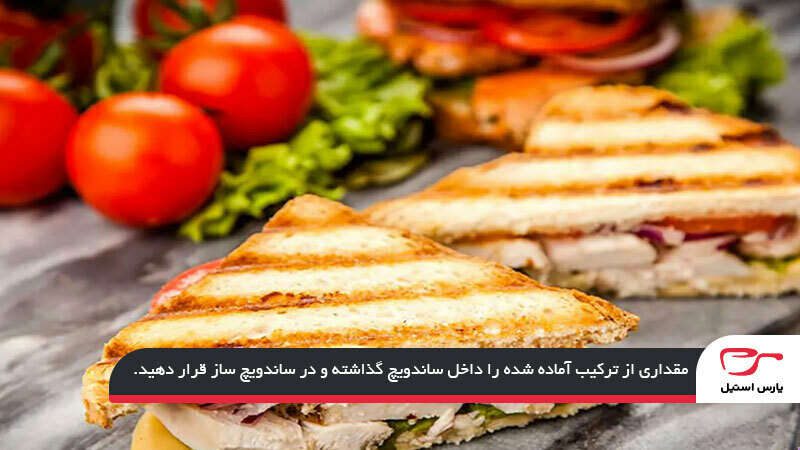 طرز تهیه پنینی مرغ و قارچ خوشمزه به روش مخصوص